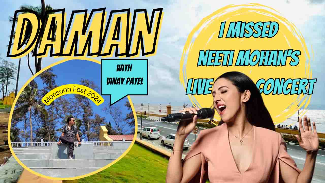 Vinay Patel Travel Vlog Neeti Mohan Daman